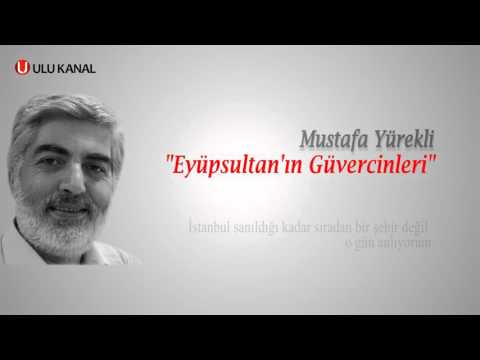 MUSTAFA YÜREKLİ - EYÜP SULTAN'IN GÜVERCİNLERİ