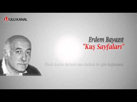 ERDEM BAYAZIT - KUŞ SAYFALARI 